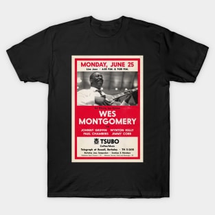 Wes Montgomery poster - Full House - Live at Tsubo - Berkeley, CA - 1962 T-Shirt